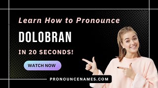 How to pronounce Dolobran