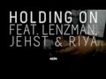 DRS - Holding On (feat. Lenzman, Jehst & Riya ...