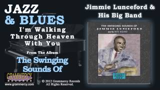 Jimmie Lunceford & His Big Band - I'm Walking Through Heaven With You