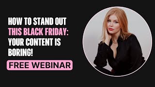 How to Stand Out This Black Friday | Free Webinar