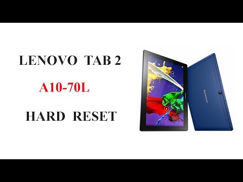 Hard Reset Lenovo Tab2 A10-70