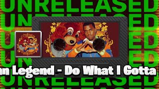 [LEAK] Kanye West - Do What I Gotta Do (feat. John Legend) | [Scrapped College Dropout]
