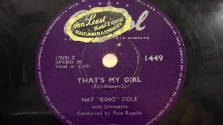 Nat "King" Cole: That's my girl. (1951).
