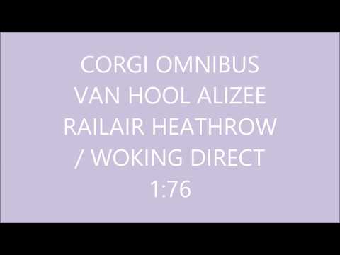 Diecast model CORGI OMNIBUS VAN HOOL ALIZEE RAILAIR HEATHROW  WOKING DIRECT 1:76