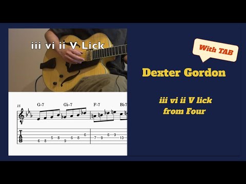 Lick of the Day #43 - Dexter Gordon iii vi ii V Lick with TAB