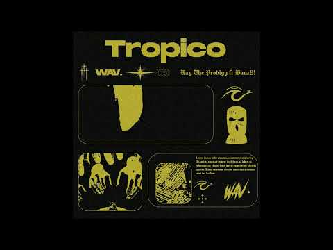 [FREE] Kay The Prodigy x Bara8! Jerk type beat - "Tropico" (Prod. by WAV.)