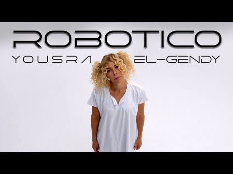 Yousra El-Gendy - Robotico (Official Music Video) | يسرى الجندي - روبتيكو