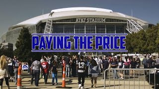 Paying The Price: Cowboys fans sound off on the exorbitant cost of attending a game at AT&T Stadium