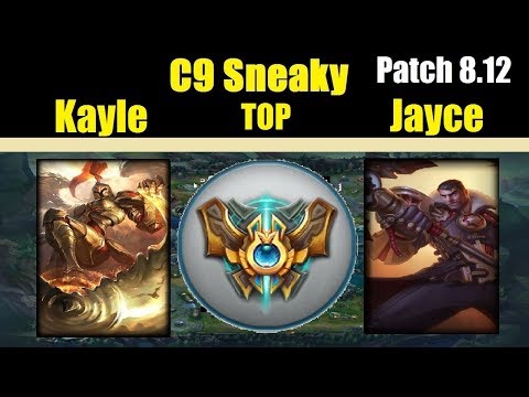 C9Sneaky | KAYLE vs JAYCE | KAYLE Top | Challenger Gameplay | Patch 8.12