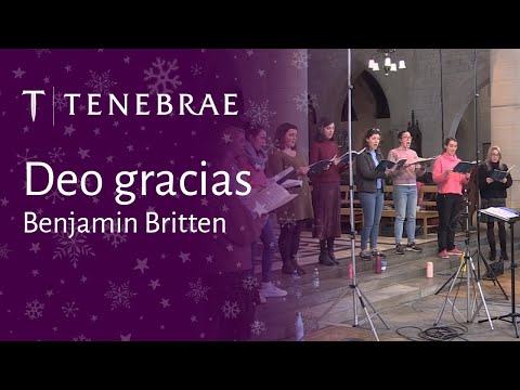 Deo Gracias - Britten - Tenebrae conducted by Nigel Short