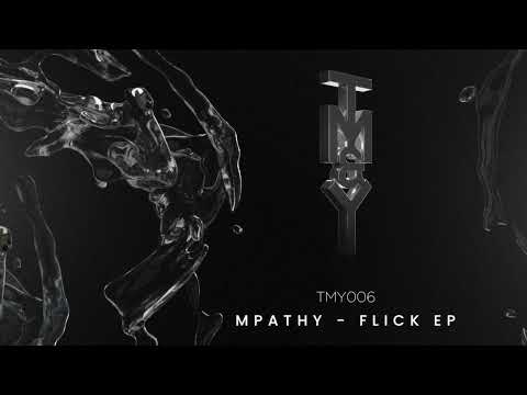 MPathy - Flick (Original Mix) [TMY006]