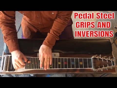 LESSON E9 Pedal Steel GRIPS and INVERSIONS / Beginner to Intermediate basic / Move across & up neck