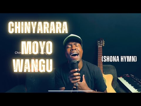 Tinashey Mutandwa - Chinyarara moyo wangu (Shona Hymn)