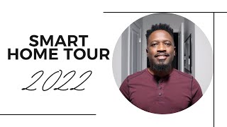 Smart Home Tour 2022