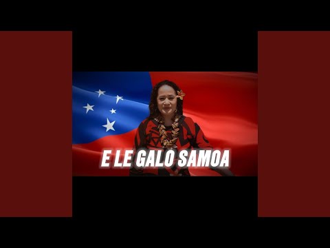 E Le Galo Samoa (feat. Sonia To'ia)