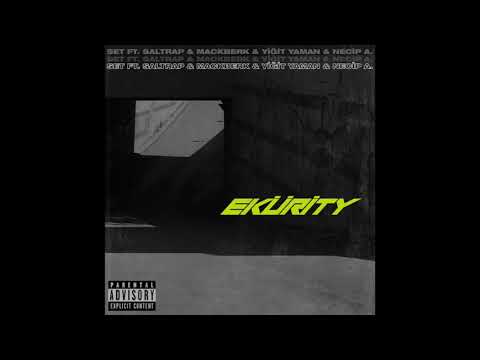 Set X Saltrap X Mackberk X NecipA.- EKÜRİTY (Prod. By Berkay Duman)