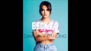 Becky G - Can&#39;t Stop Dancing (Audio)