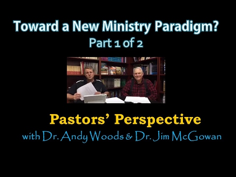 2016.12.02. Toward a New Ministry Paradigm? (part 1 of 2)