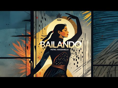 Bailando - Pietro, Massianello | Afro House