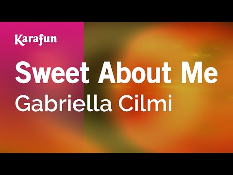 Sweet About Me - Gabriella Cilmi | Karaoke Version | KaraFun