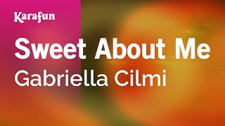 Karaoke Sweet About Me - Gabriella Cilmi *