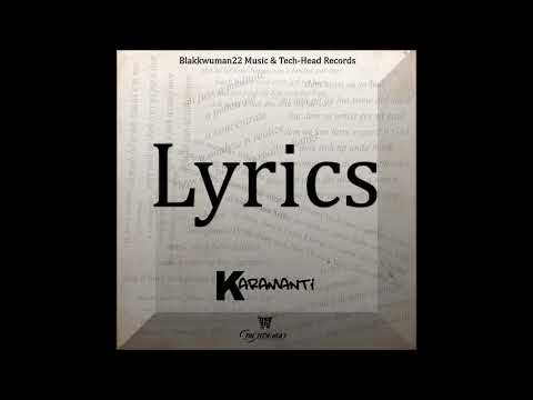 Karamanti - Lyrics - Blakkwuman22 Music
