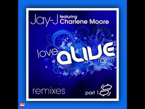 Jay-J featuring Charlene Moore - love alive (Extended Mix) [SHIFTED MUSIC] Soulful House