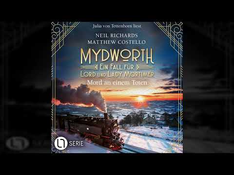 M. Costello, Neil Richards - Mord an einem Toten - Mydworth - Ein Fall für Lord und Lady Mortimer 17