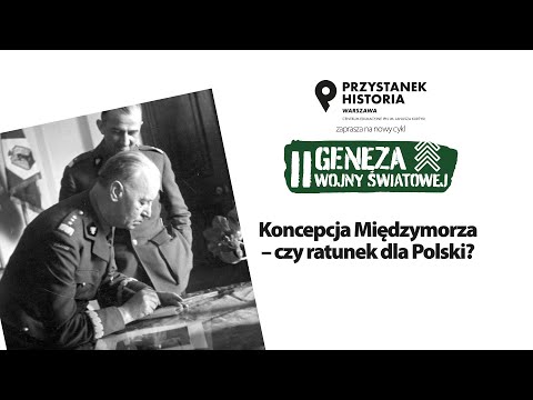 💬 Koncepcja Międzymorza – czy ratunek dla Polski❓ – cykl Geneza II wojny światowej [DYSKUSJA ONLINE]