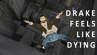 Drake Feels Like Dying (@FILNOBEP Parody)