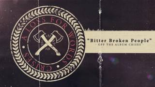 A Loss For Words - Bitter Broken People feat. Andy Bristol