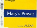 DC Project Feat. Alexa - Mary's Prayer 