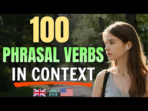 100+ Essential Phrasal Verbs in Real Conversations | Speak Natural English with Confidence