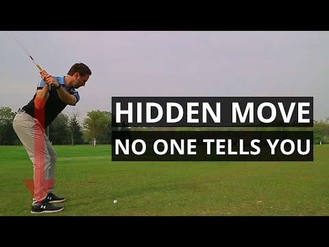 HIDDEN MOVE NO ONE TELLS YOU ABOUT IN THE GOLF SWING