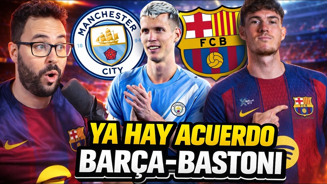 🚨¡ACUERDO BARÇA-BASTONI! YA se NEGOCIA con el INTER ¡MÁS CERCA! - GUARDIOLA QUIERE a OLMO en el CITY