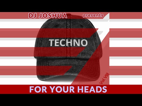DJ Joshua @ Techno For Your Heads Vol. VIII