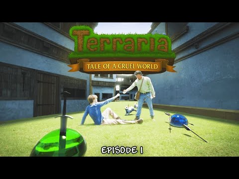 TERRARIA: TALE OF A CRUEL WORLD EPISODE 1 | "Beginning" | 2026