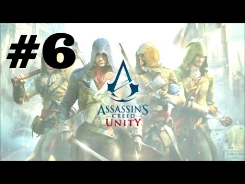 Assassin's Creed Unity Walkthrough Part 6 | PS4 Xbox One PC - No Commentary Walkthrough