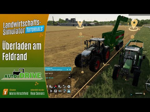 LS22 Tutorials: 🚜 Auto Drive - Überladen am Feldrand - AutoDrive für Fortgeschrittene