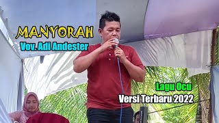 Download lagu Lagu Ocu Versi Terbaru || MANYORAH Voc. Adi Andester mp3