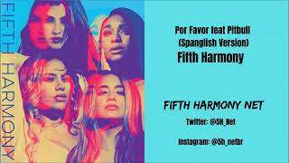 Fifth Harmony - Por Favor (Spanglish Version) feat Pitbull