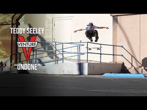 Image for video Teddy Seeley's "Undone" Venture Part