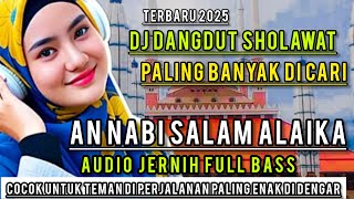 Download lagu Terbaru PALING BANYAK DI CARI AN NABI SALAM ALAIKA ||DANGDUT SHOLAWAT MERDU PENYEJUK HATI mp3