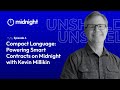 Ep 6 I Compact Language Powering Smart Contracts On Midnight With Kevin Millikin