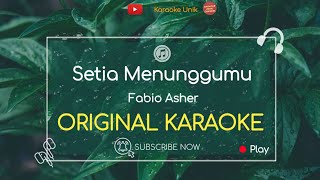 Download lagu Fabio Asher - Setia Menunggu Karaoke mp3 Download lagu Fabio Asher - Setia Menunggu Karaoke mp3