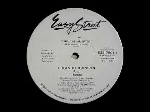 ORLANDO JOHNSON & TRANCE - Turn The Music On (Vocal) [HQ]