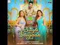 Single Saiyaan (Audio) Payal Dev, Sukriti - Prakriti || Parth Samthaan || Gurpreet S