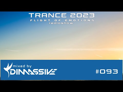 Trance 2023: Dimassive - Flight of Emotions 093 radioshow