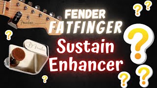 Video thumbnail for Fender Fatfinger Sustain Enhancer Demo by Guitar Sound Lab