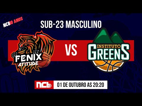 FENIX SP/ATITUDE BASQUETE X INSTITUTO GREENS - NCB SUB-23 MASCULINO 2022.2